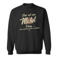 Das Ist Ein Michel Ding This Is A Michel Ding Sweatshirt