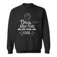 Dayi Baba Gibi Ama Daha Cool Sweatshirt