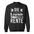 Die Legende Geht In Rentner The Legend Goes Sweatshirt