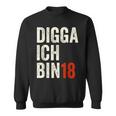 Digga Ich Bin 18 Jahre 18Th Birthday Boy Slogan Sweatshirt