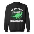 Dinosaur My Favourite Dinosaur Parasaurolophus Sweatshirt