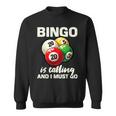 Divertente Bingo Gioco Bingo Chiama Devo Andare Felpa
