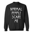 Donna Normal People Scare Me Persone Normali Mi Fanno Paura Con Collo A Felpa