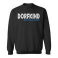 Dorfkind Und Stolz Drauf Dorfkind S Sweatshirt