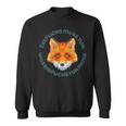 Ein Fuchs Muss Tun Was Ein Fuchs Tun Muss Sweatshirt