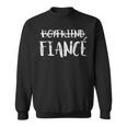 Engagement Boyfriend Fiance Married Man Wedding Sweatshirt