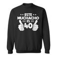 Este Muchacho Es 40 Anni Compleanno Spagnolo 40 ° Cool Felpa