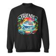 Friends Cruise 2025 Cruise Squad 2025 Friend Group Sweatshirt