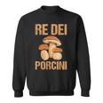 Fungo Cacciatore Divertente Funghi Re Dei Porcini Fungaiolo Felpa