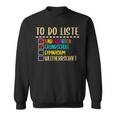 To Do List Kindergarten Primary School High School Sweatshirt