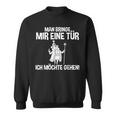 Man Bringe Mir Eine Tür Man Bringe Mir Eine Tür Sweatshirt