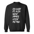 Quote Ironie Nicht Leicht Mir Mir Selber Sweatshirt