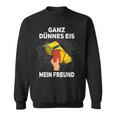 Ganz Thin Ice My Friend Schiri Referee S Sweatshirt