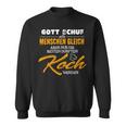 Gott Schuf Alle Menschen Gleichnur Die Besten Werden Koch God Created Sweatshirt