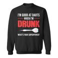 Gut In Darts Alkoholische Person Sweatshirt