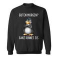 Guten Morgen Ganz Dünnes Eis Morgenmuffel Penguin Half Sleeve Sweatshirt