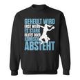 Handball Geheult Wird Erst Wenn Es Stark Blutet Damen Sweatshirt