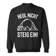 Heul Nicht Steig Ein Achterbahn Freak Theme Park Fun Cool Sweatshirt