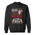 Ho Hol Mir Mal Ein Bier Christmas Santa Claus Sweatshirt