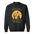 Home Of The Wicked Witch And Her Pack Of Dogs Halloween Sweatshirt