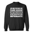 Humour Je Me Fiche De Faire Bonne Impression Humoristique Sweater e