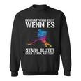 Ice Hockey Player Geheult Wird Wenn Es Blutet Or Absteht S Sweatshirt