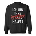 Ich Bin Ihre Besoffene Hälfte Lustiger Spruch Sweatshirt