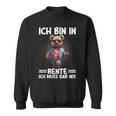 Ich Bin In Rente Ich Muss Gar Nix Rentner Teddy Bear Sweatshirt