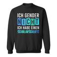 Ich Gender Nicht Ich Habe Einen Schulabschluss Blue Sweatshirt