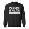 Ich Hasse Menschen Aber Steine Mag Ich Sweatshirt