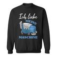 Ich Liebe Meine Putzmaschine Putzmann Ich Liebe Meine Putz Sweatshirt