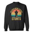 Ich Mache Meine Own Stunts Gipsbein Fussbrochen Sweatshirt