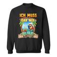 Ich Muss Gar Nichts Ich Bin Im Ruhestand Rentner Sweatshirt