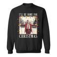 I'll Be Home For Christmas 2024 Family Xmas Pajamas Matching Sweatshirt