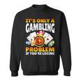 It's Only A Gambling Problem If You're Losing Casino Felpa