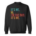 It's Me Hi I'm The Dad It's Me Fathers Day For Dad Felpa