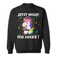 Jetzt Nicht Ich Zocke Gaming Gamer Unicorn Sweatshirt