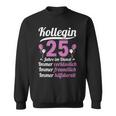 Kollegin Jahre Im Dienst 25 Jahriges Service Anniversary German Lang S Sweatshirt