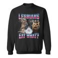 Lesbians Eat What Lesbians Eat What Sweatshirt