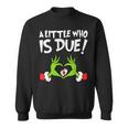 A Little Who Is Baby Due Announcement Christmas Pregnancy Sweatshirt