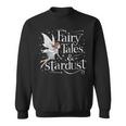 Magic Fairies In Fairy Tales Sweatshirt