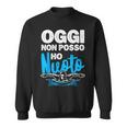 Maglia Nuoto Oggi Non Posso Ho Nuoto Divertente Nuotatore Felpa