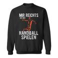 Mir Reichts Ich Geh Handball Spielen Boys Children's Sweatshirt