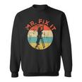 Mr Fix It Divertente Riparatore Citazioni Retrointage Felpa
