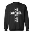 No Worries God-Got Me Religione Cristiana Fede Gesù Bibbia Felpa