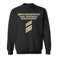 Oberstabsgefreiter Weil Zugführer Helden Braucht Sweatshirt