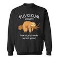 Physikum Geschafft Sweatshirt