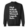 Pils Helles Dunkel Weizen Lager & Bock Biersorten Bier Trink Sweatshirt