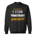 Praktikant Praktikum Praktikanten Praktikantin Sweatshirt