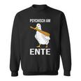 Psychisch Am Ente Sweatshirt